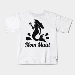 Mom Maid Mermaid Mother Family Women Kids T-Shirt